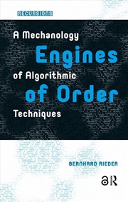 Buy Engines Of Order : A Mechanology Of Algorithmic Techniques