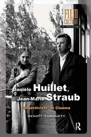 Buy Daniele Huillet, Jean-Marie Straub : Objectivists In Cinema