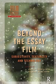 Buy Beyond The Essay Film : Subjectivity, Textuality And Technology