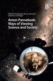 Buy Anton Pannekoek: Ways Of Viewing Science And Society
