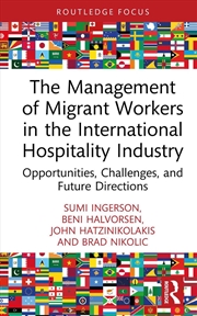 Buy The Management Of Migrant Workers In The International Hospitality Industry : Opportunities, Challen