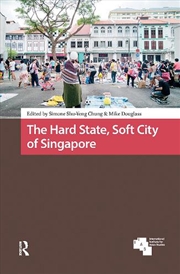 Buy The Hard State, Soft City Of Singapore