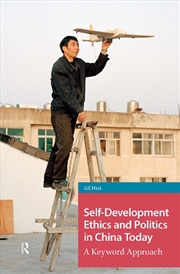 Buy Self-Development Ethics And Politics In China Today : A Keyword Approach