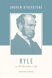 Buy Ryle On The Christian Life : Growing In Grace