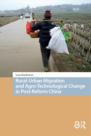 Buy Rural-Urban Migration And Agro-Technological Change In Post-Reform China