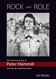 Buy Rock And Role: The Visionary Songs Of Peter Hammill And Van Der Graaf Generator