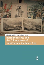 Buy Racial Difference And The Colonial Wars Of 19th Century Southeast Asia