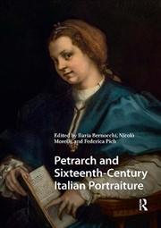 Buy Petrarch And Sixteenth-Century Italian Portraiture