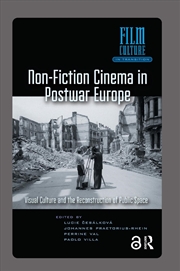 Buy Non-Fiction Cinema In Postwar Europe : Visual Culture And The Reconstruction Of Public Space