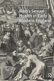 Buy Men's Sexual Health In Early Modern England