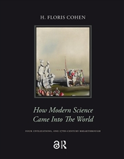 Buy How Modern Science Came Into The World : Four Civilizations, One 17Th-Century Breakthrough