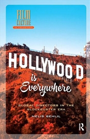 Buy Hollywood Is Everywhere : Global Directors In The Blockbuster Era