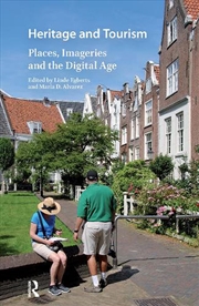 Buy Heritage And Tourism : Places, Imageries And The Digital Age