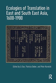 Buy Ecologies Of Translation In East And South East Asia, 1600-1900
