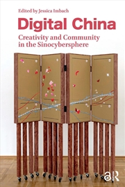 Buy Digital China : Creativity And Community In The Sinocybersphere