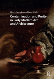 Buy Contamination And Purity In Early Modern Art And Architecture