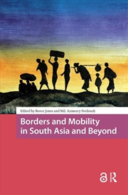Buy Borders And Mobility In South Asia And Beyond