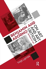 Buy Benjamin And Adorno On Art And Art Criticism : Critique Of Art