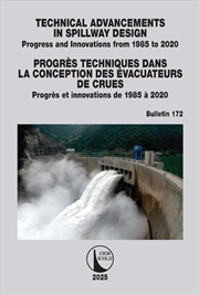Buy Technical Advancements in Spillway Design / Progrès Techniques dans la Conception des Évacuateurs de