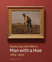 Buy Reckoning With Millets Man With A Hoe 18