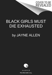 Buy Black Girls Must Die Exhausted