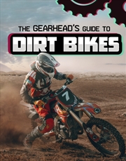 Buy Gearheads Guide To Dirt Bikes