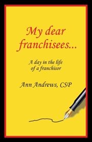 Buy My Dear Franchisees: A Day In The Life O