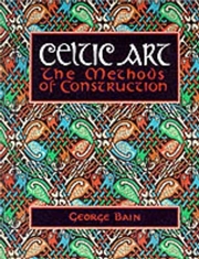 Buy Celtic Art Methods Of Constructio
