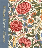Buy William Morris's Flowers