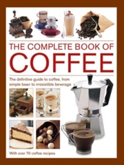 Buy Coffee Complete Book Of