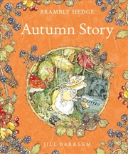 Buy Brambly Hedge Autumn Story