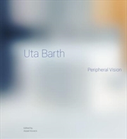 Buy Uta Barth Peripheral Vision