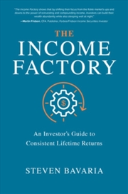 Buy Income Factory An Investors Guide To Con