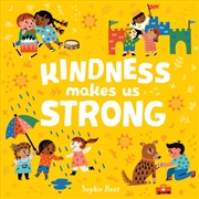 Buy Kindness Makes Us Strong