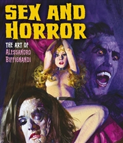 Buy Sex & Horror Art Of Alessandro Biffignan