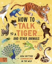 Buy How To Talk To A Tiger & Other Animals