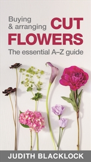 Buy Buying & Arranging Cut Flowers