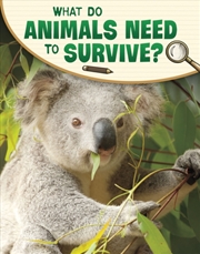 Buy What Do Animals Need To Survive
