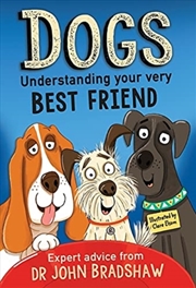 Buy Dogs Understanding Your Very Best Friend