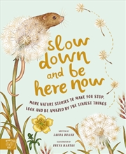 Buy Slow Down & Be Here Now