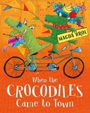 Buy When The Crocodiles Came To Town