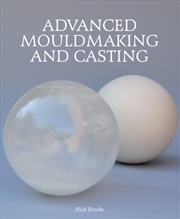 Buy Advanced Mouldmaking & Casting