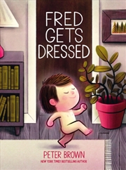 Buy Fred Gets Dressed