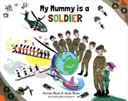 Buy My Mummy Is A Soldier