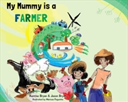 Buy My Mummy Is A Farmer