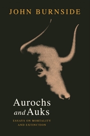 Buy Aurochs & Auks Essays On Extinction