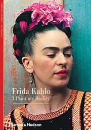 Buy Frida Kahlo I Paint My Reality