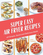 Buy Super Easy Air Fryer Recipes