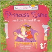 Buy Princess Esme & The Grand Plan