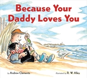 Buy Because Your Daddy Loves You Board Book